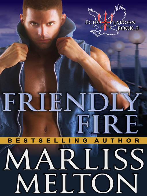 Title details for Friendly Fire by Marliss Melton - Available